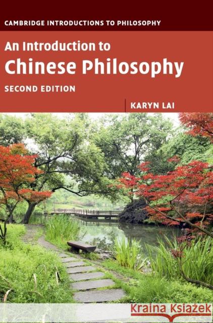 An Introduction to Chinese Philosophy Karyn Lai 9781107103986 Cambridge University Press