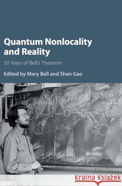 Quantum Nonlocality and Reality: 50 Years of Bell's Theorem Bell, Mary 9781107104341
