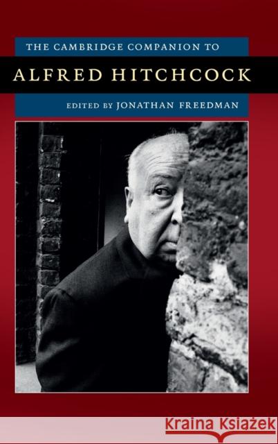 The Cambridge Companion to Alfred Hitchcock Jonathan Freedman 9781107107571 Cambridge University Press
