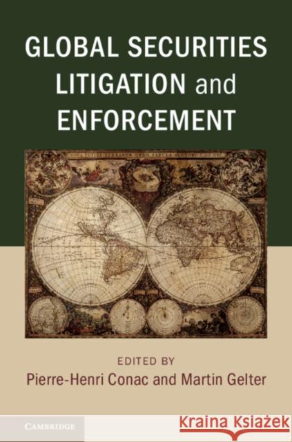 Global Securities Litigation and Enforcement Pierre-Henri Conac Martin Gelter 9781107108608 Cambridge University Press