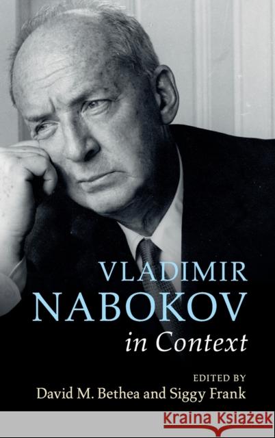Vladimir Nabokov in Context David Bethea Siggy Frank 9781107108646