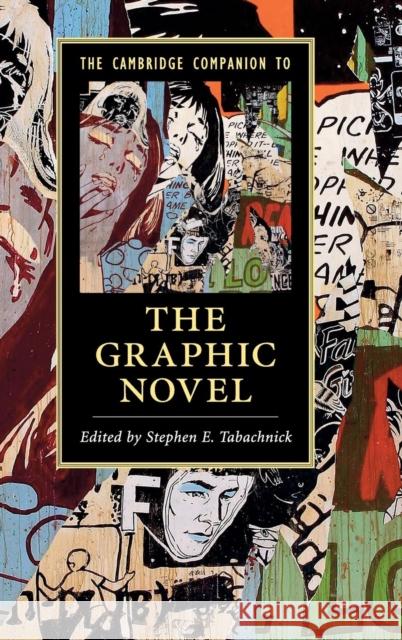 The Cambridge Companion to the Graphic Novel Stephen Tabachnick 9781107108790