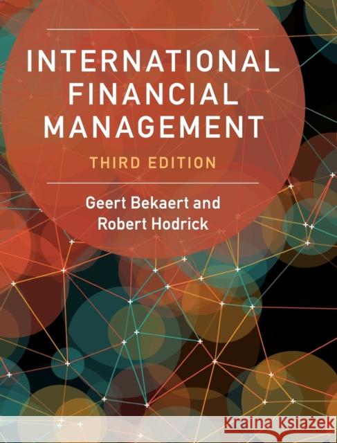 International Financial Management Geert Bekaert Robert Hodrick 9781107111820 Cambridge University Press