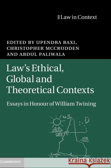 Law's Ethical, Global and Theoretical Contexts: Essays in Honour of William Twining Baxi, Upendra 9781107116405 Cambridge University Press