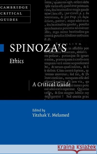 Spinoza's Ethics: A Critical Guide Melamed, Yitzhak Y. 9781107118119