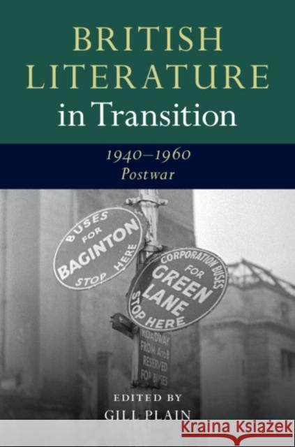 British Literature in Transition, 1940-1960: Postwar Gill Plain 9781107119017 Cambridge University Press