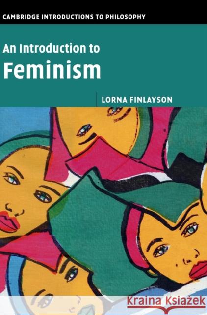 An Introduction to Feminism Lorna Finlayson 9781107121041 Cambridge University Press