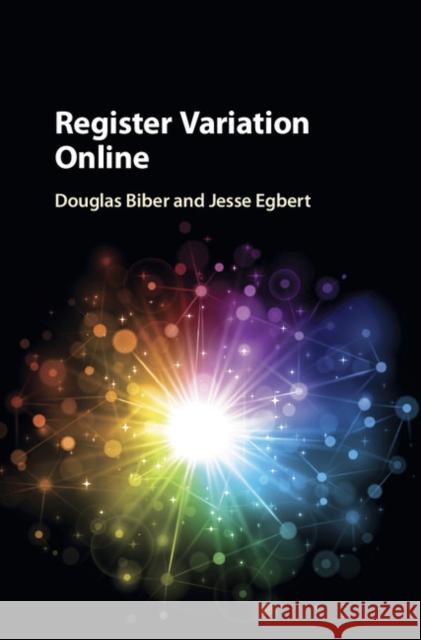 Register Variation Online Douglas Biber Jesse Egbert 9781107122161 Cambridge University Press