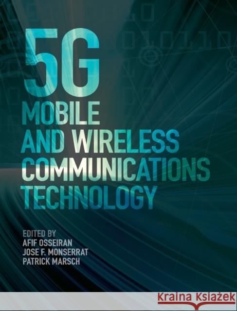 5g Mobile and Wireless Communications Technology Osseiran, Afif 9781107130098