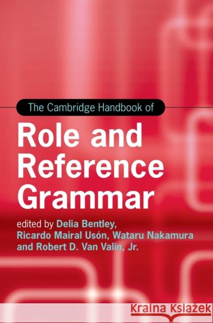 The Cambridge Handbook of Role and Reference Grammar  9781107130456 Cambridge University Press