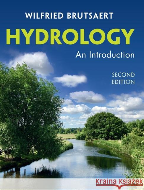 Hydrology: An Introduction Wilfried Brutsaert 9781107135277 Cambridge University Press