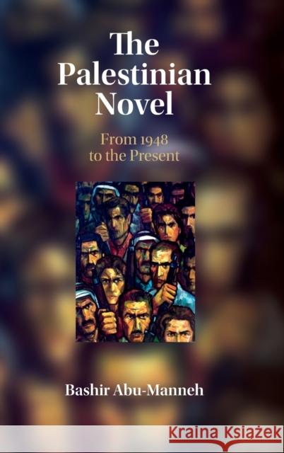 The Palestinian Novel Abu-Manneh, Bashir 9781107136526 Cambridge University Press