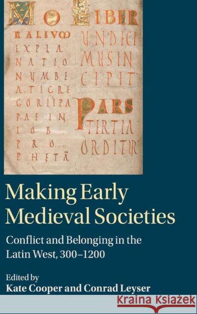 Making Early Medieval Societies Kate Cooper Conrad Leyser 9781107138803 Cambridge University Press