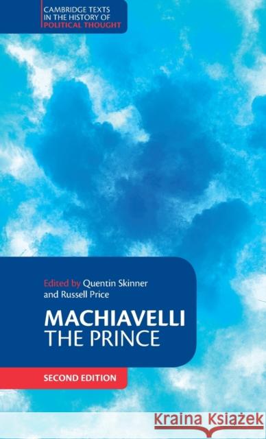 Machiavelli: The Prince Niccolo Machiavelli Quentin Skinner Russell Price 9781107145863 Cambridge University Press