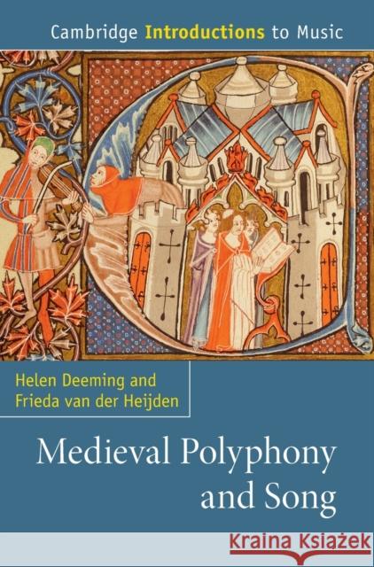 Medieval Polyphony and Song Helen Deeming Frieda Va 9781107151161 Cambridge University Press