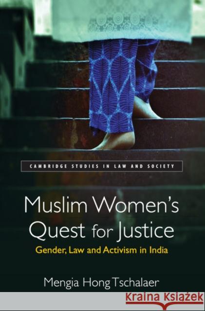 Muslim Women's Quest for Justice: Gender, Law and Activism in India Mengia Hon 9781107155770 Cambridge University Press