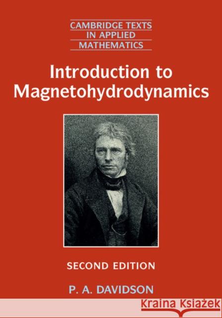 Introduction to Magnetohydrodynamics Peter Davidson P. A. Davidson 9781107160163 Cambridge University Press