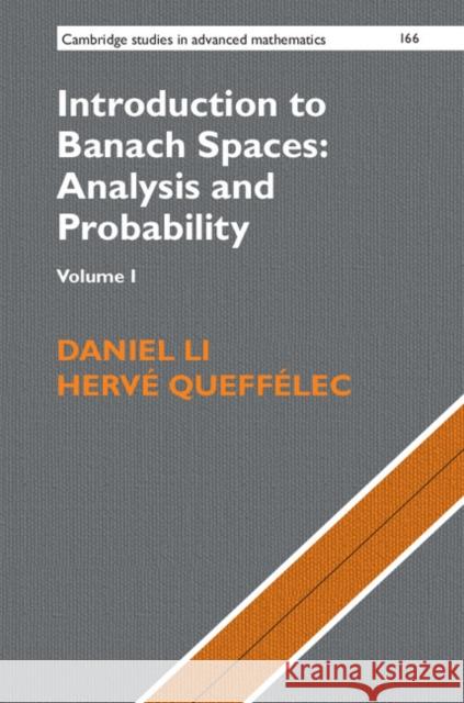 Introduction to Banach Spaces: Analysis and Probability: Volume 1 Li, Daniel 9781107160514 Cambridge University Press