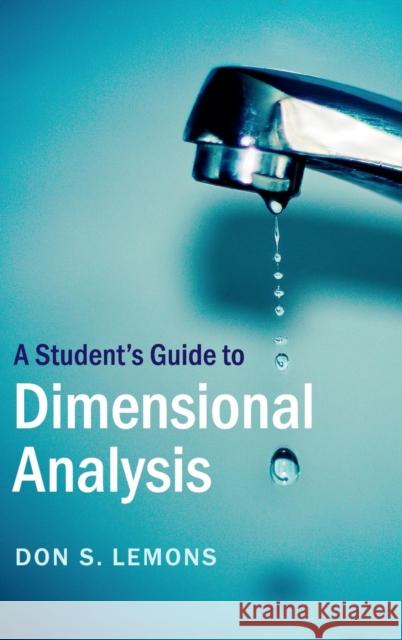 A Student's Guide to Dimensional Analysis Don Lemons   9781107161153 Cambridge University Press