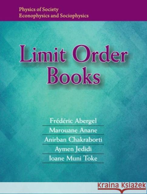 Limit Order Books Frederic Abergel Anirban Chakraborti Aymen Jedidi 9781107163980