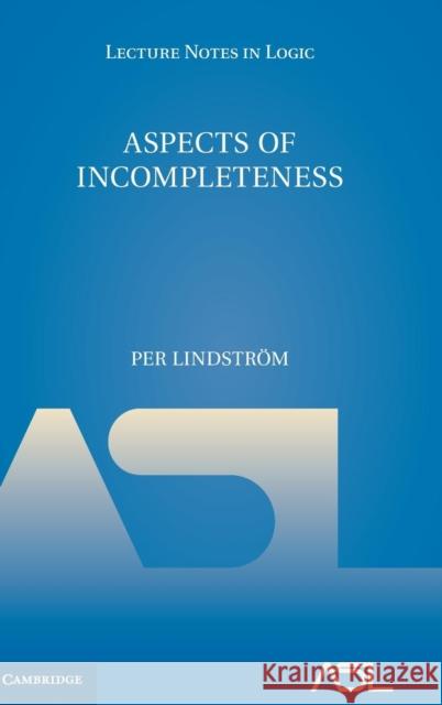 Aspects of Incompleteness Per Lindstrom 9781107167926