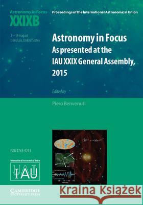 Astronomy in Focus XXIXB Benvenuti, Piero 9781107169838 Cambridge University Press