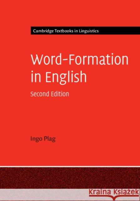 Word-Formation in English Ingo Plag 9781107172098 Cambridge University Press