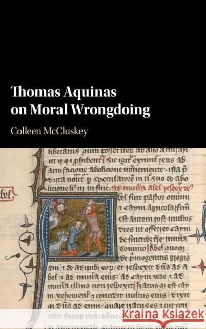 Thomas Aquinas on Moral Wrongdoing Colleen McCluskey 9781107175273 Cambridge University Press