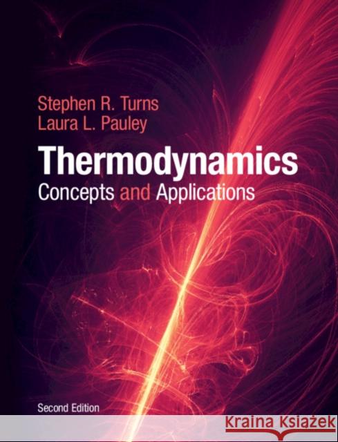 Thermodynamics: Concepts and Applications Laura L. (Pennsylvania State University) Pauley 9781107179714