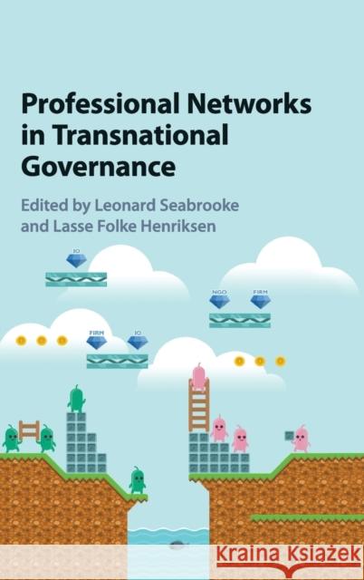 Professional Networks in Transnational Governance Leonard Seabrooke Lasse Folke Henriksen 9781107181878 Cambridge University Press