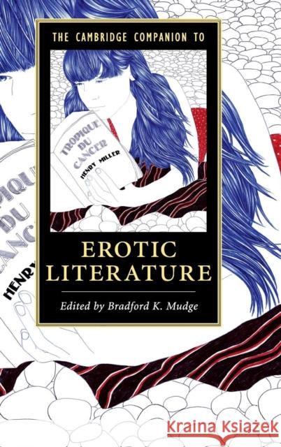 The Cambridge Companion to Erotic Literature Bradford Mudge 9781107184077 Cambridge University Press