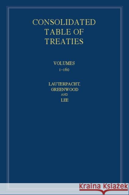 International Law Reports, Consolidated Table of Treaties: Volumes 1-160 Lauterpacht, Elihu 9781107189744