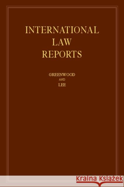 International Law Reports: Volume 169 Greenwood, Christopher 9781107194441 Cambridge University Press