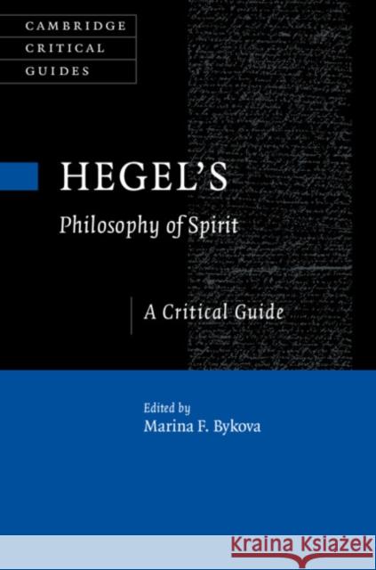 Hegel's Philosophy of Spirit: A Critical Guide Marina F. Bykova 9781107195547