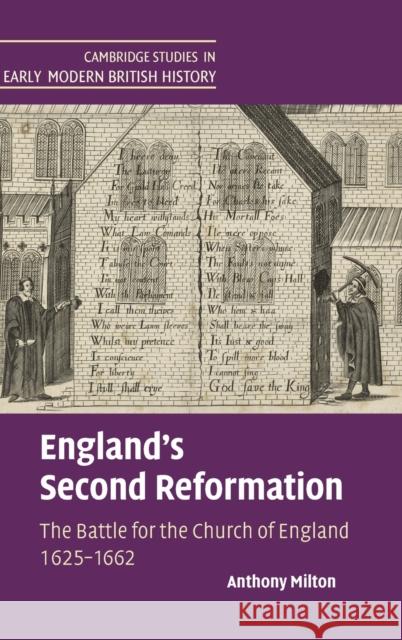 England's Second Reformation: The Battle for the Church of England 1625-1662 Milton, Anthony 9781107196452 Cambridge University Press