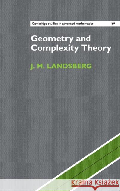 Geometry and Complexity Theory J. M. Landsberg 9781107199231 Cambridge University Press