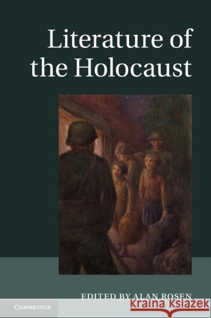 Literature of the Holocaust Alan Rosen 9781107401273