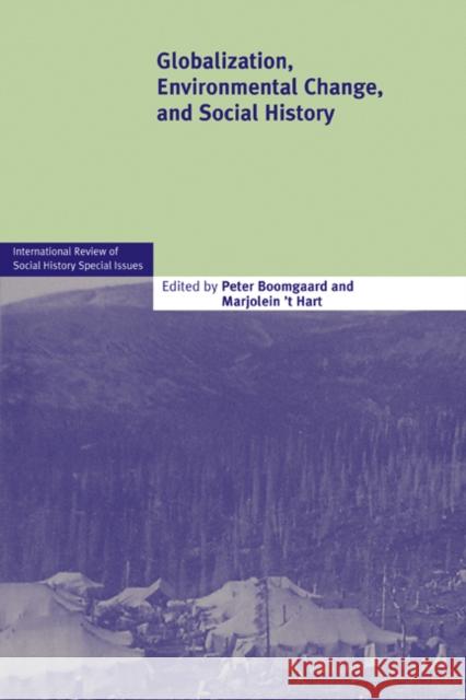 Globalization, Environmental Change, and Social History Peter Boomgaard Marjolein ' 9781107401518