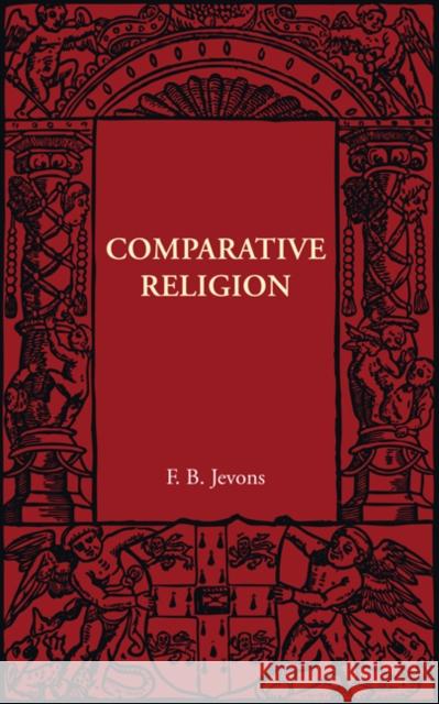 Comparative Religion F. B. Jevons 9781107401754