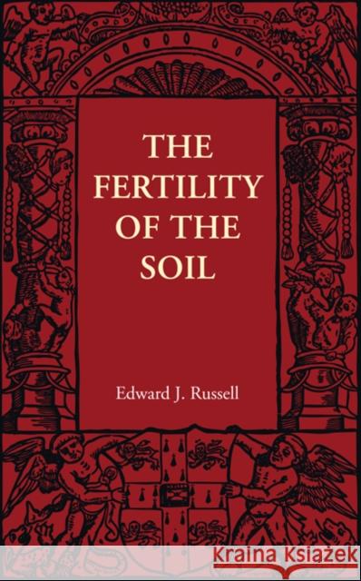 The Fertility of the Soil Edward J. Russell 9781107401761 Cambridge University Press