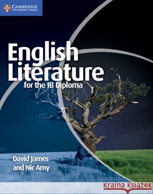 English Literature for the Ib Diploma James, David 9781107402232