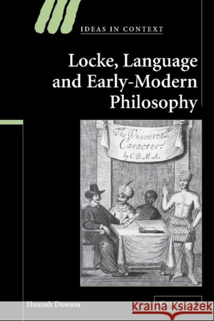 Locke, Language and Early-Modern Philosophy Hannah Dawson 9781107403024 Cambridge University Press