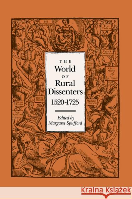 The World of Rural Dissenters, 1520-1725 Margaret Spufford   9781107403789