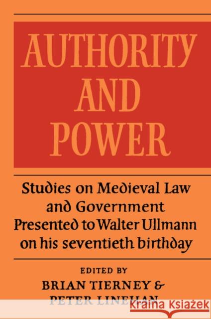 Authority and Power B. Tierney 9781107404564 Cambridge University Press