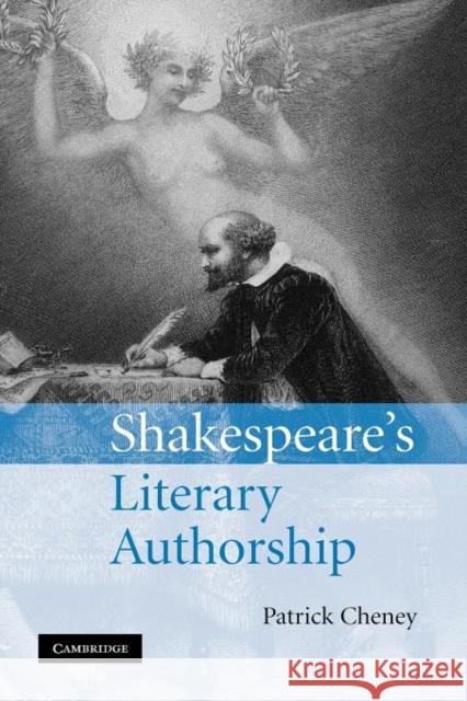 Shakespeare's Literary Authorship Patrick Cheney   9781107404595