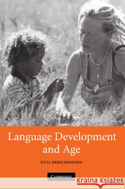Language Development and Age Julia Herschensohn 9781107404885 Cambridge University Press