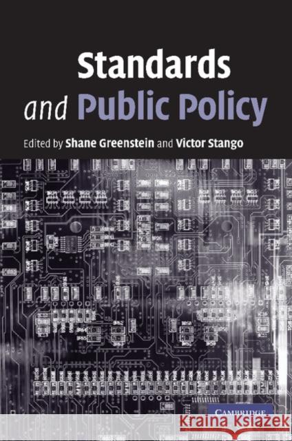 Standards and Public Policy Shane Greenstein Victor Stango 9781107404908