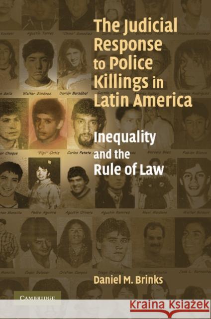 The Judicial Response to Police Killings in Latin America: Inequality and the Rule of Law Brinks, Daniel M. 9781107405097 Cambridge University Press