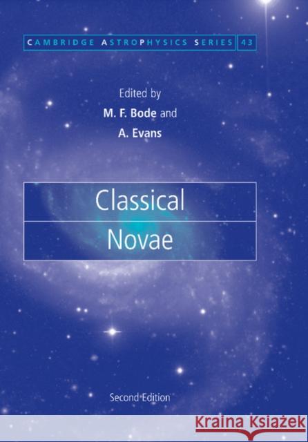 Classical Novae Michael F. Bode Aneurin Evans 9781107405349 Cambridge University Press