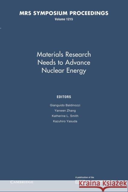 Materials Research Needs to Advance Nuclear Energy: Volume 1215 Gianguido Baldinozzi Yanwen Zhang Katherine L. Smith 9781107408067 Cambridge University Press